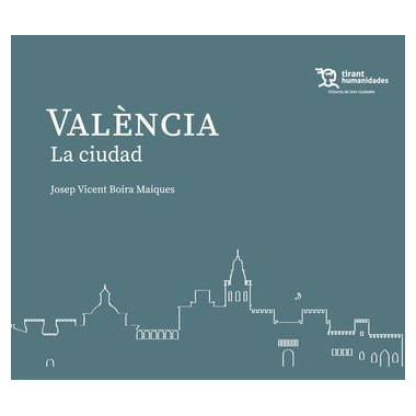 VALENCIA. LA CIUDAD