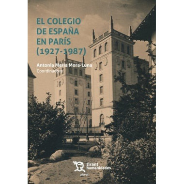 COLEGIO DE ESPA�A EN PARIS (1927-1987), EL