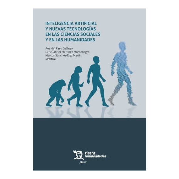 INTELIGENCIA ARTIFICIAL Y NUEVAS TECNOLOGIAS EN LAS CIENCIAS SOCIALES Y EN LAS H