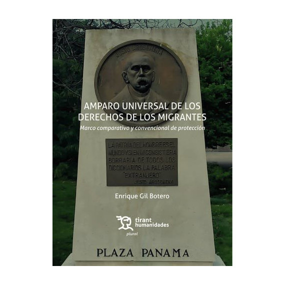 AMPARO UNIVERSAL DE LOS DERECHOS DE LOS MIGRANTES. MARCO COMPARATIVO Y CONVENCIO