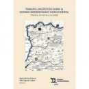 TRABAJOS LINGUISTICOS SOBRE EL DOMINIO IBERORROMANCE NOROCCIDENTAL. HISTORIA, SI