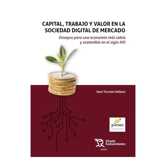 CAPITAL, TRABAJO Y VALOR EN LA SOCIEDAD DIGITAL