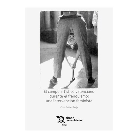 CAMPO ARTISTICO VALENCIANO DURANTE EL FRANQUISMO UNA INTERV