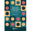 Manual para la Elaboraci�n de Trabajos Acad�micos fin de T�tulo (TFG, TFM y Tesis doctoral)