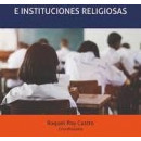 HISTORIA DE LA EDUCACION E INSTITUCIONES RELIGIOSAS