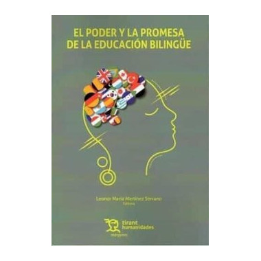 PODER Y LA PROMESA DE LA EDUCACION BILINGUE,EL