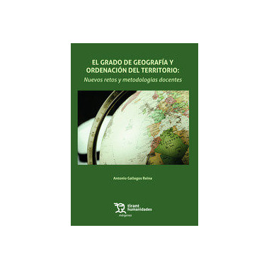 EL GRADO DE GEOGRAFIA Y ORDENACION DEL TERRITORIO: NUEVOS RE