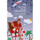 UN TROL EN LA ALBUFERETA