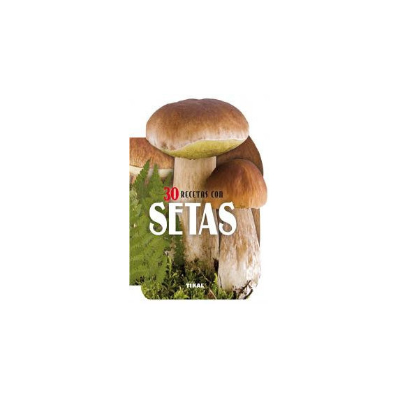 30 recetas con setas