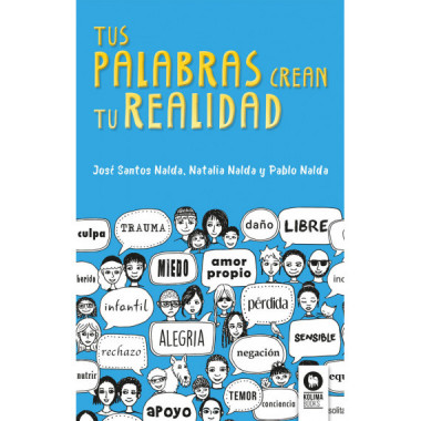 Tus palabras crean tu realidad