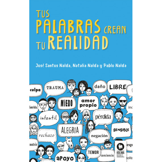 Tus palabras crean tu realidad