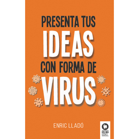 Presenta tus ideas con forma de virus
