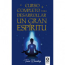 Curso completo para desarrollar un Gran Esp�ritu