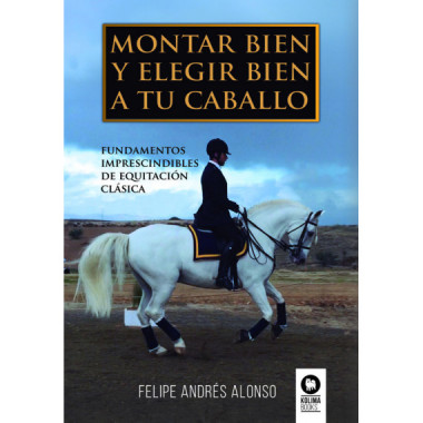 Montar bien y elegir bien a tu caballo