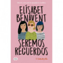 Seremos recuerdos (Canciones y recuerdos 2)