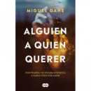 ALGUIEN A QUIEN QUERER