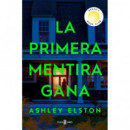 LA PRIMERA MENTIRA GANA