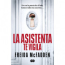 LA ASISTENTA TE VIGILA (LA ASISTENTA 3)
