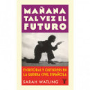 MA�ANA TAL VEZ EL FUTURO