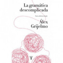 La gram�tica descomplicada (nueva edici�n revisada)