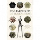 UN IMPERIO DE INGENIEROS