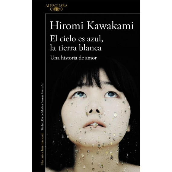 El cielo es azul, la tierra blanca