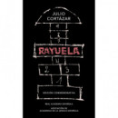 Rayuela (Edici�n conmemorativa de la RAE y la ASALE)