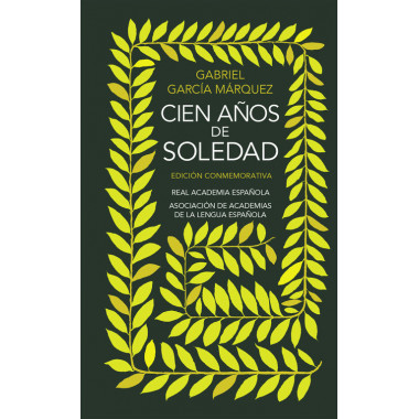 Cien a�os de soledad (Edici�n conmemorativa de la RAE y la ASALE) (Edici�n conmemorativa de la RAE y
