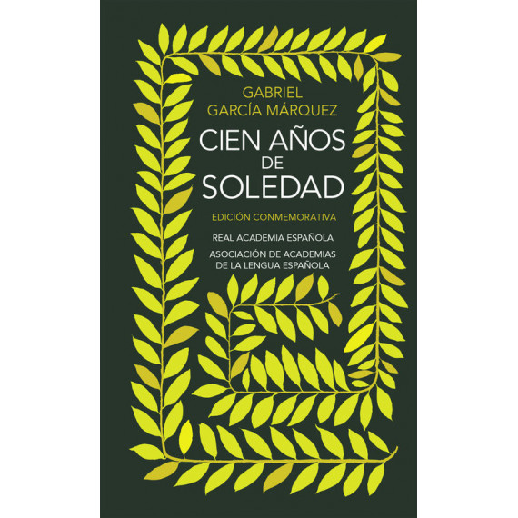 Cien a�os de soledad (Edici�n conmemorativa de la RAE y la ASALE) (Edici�n conmemorativa de la RAE y