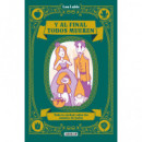 Y AL FINAL TODOS MUEREN