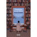 EMPE�ADOS EN SER FELICES