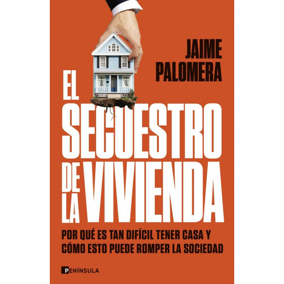 EL SECUESTRO DE LA VIVIENDA