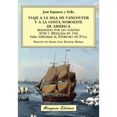 Viaje a la Isla de Vancouver y a la costa Noroeste de Am�rica realizado por las goletas Sutil y Mexi