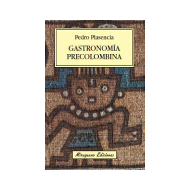 Gastronom�a precolombina