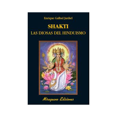 Shakti. Las diosas del hinduismo