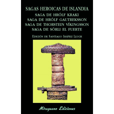 Sagas heroicas de Islandia. Saga de Hr�lf Kraki. Saga de Hr�lf Gautreksson. Saga de Thorstein V�king