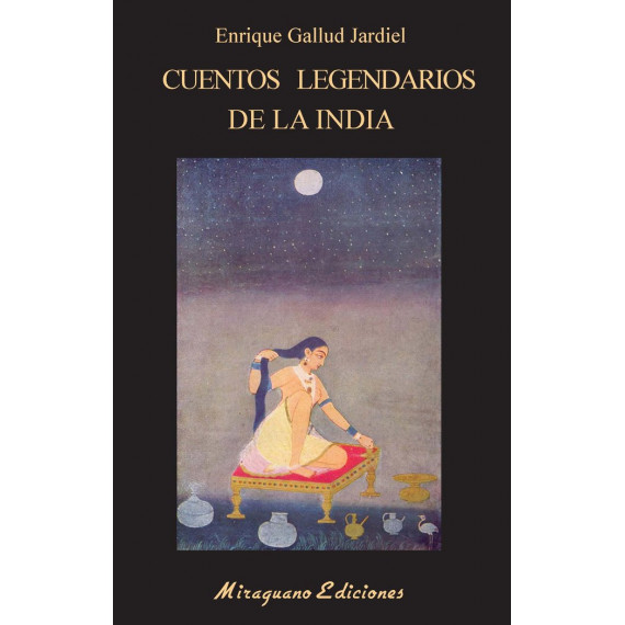 CUENTOS LEGENDARIOS DE LA INDIA