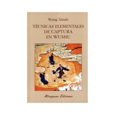T�cnicas Elementales de Captura en Wushu