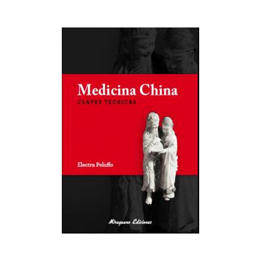 Medicina China. Claves te�ricas