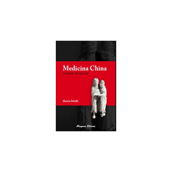 Medicina China. Claves te�ricas