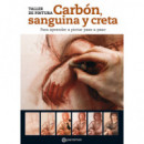 Carb�n, sanguina y creta para aprender a pintar paso a paso