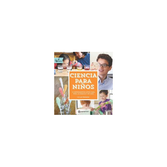 Ciencia para ni�os. Actividades en familia