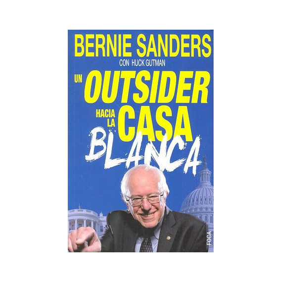 Un outsider hacia la Casa Blanca