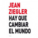 Hay que cambiar el mundo