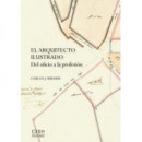 EL ARQUITECTO ILUSTRADO DEL OFICIO A LA PROFESION