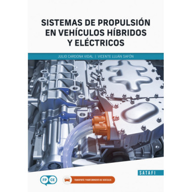 SISTEMAS DE PROPULSION EN VEHICULOS HIBRIDOS Y ELECTRICOS
