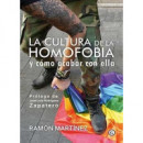 LA CULTURA DE LA HOMOFOBIA Y C�MO ACABAR CON ELLA