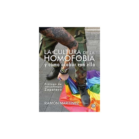 LA CULTURA DE LA HOMOFOBIA Y C�MO ACABAR CON ELLA