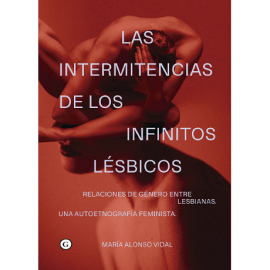 LAS INTERMITENCIAS DE LOS INFINITOS LESBICOS