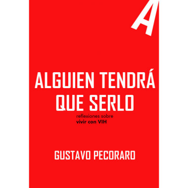 ALGUIEN TENDRA QUE SERLO.